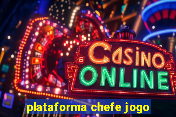 plataforma chefe jogo